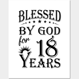 Blessed By God For 18 Years Posters and Art